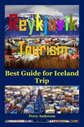 Reykjavik Tourism : Best Guide for Iceland Trip (visit Iceland, Iceland Tour, Iceland Guide, Iceland Travel,iceland ,iceland Hiking,reykjavik Iceland,travel Iceland,,lonely Planet)