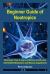 Beginner Guide of Nootropics : Braintropic: How to Improve Memory and IQ Level with Brilliant Medications and Memory Supplements (smart Drugs,memory Improvement,brain Exercises,brain Power,nootropics and Smart Drugs,nootropic ,memory Enhancement)