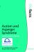 Autism and Asperger Syndrome