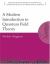 A Modern Introduction to Quantum Field Theory