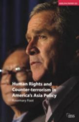 Human Rights and Counter-Terrorism in America's Asia Policy