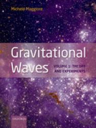 Gravitational Waves Vol. 1