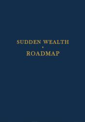 Sudden Wealth Roadmap