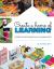 Create a Home of Learning : The Right Toys & Techniques for Your Developing Child