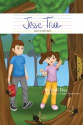 Jesse True : And the Bees Nest