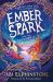 Ember Spark and the Thunder of Dragons Ember Spark and the Thunder of Dragons