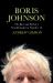 Boris Johnson : Adventurer at Number 10