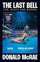 The Last Bell : Life, Death and Boxing