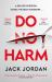 Do No Harm Do No Harm