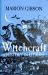 Witchcraft : A History in Thirteen Trials