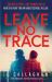 Leave No Trace Leave No Trace
