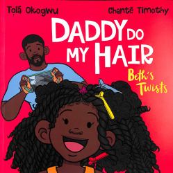 Daddy Do My Hair: Beth's Twists