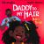 Daddy Do My Hair: Beth's Twists