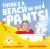 There's a Beach in My Pants! There's a Beach in My Pants!