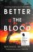 Better the Blood
