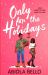 Only for the Holidays Only for the Holidays