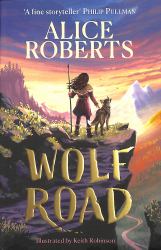 Wolf Road : The Times Children's Book of the Week