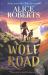 Wolf Road : The Times Children's Book of the Week