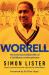 Worrell : The Brief but Brilliant Life of a Caribbean Cricket Pioneer