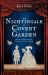 The Nightingale of Covent Garden : New City. New Lives. Old Enemies The Nightingale of Covent Garden : New City. New Lives. Old Enemies