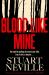 Blood Like Mine : The Book Everyone Is Devouring This Summer. 'Neville Might Well Be Stephen King's Rightful Heir' (Will Dean)