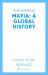 Mafia: a Global History