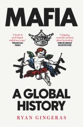 Mafia: a Global History