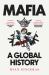 Mafia: a Global History