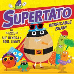 Supertato : Despicable Bean!