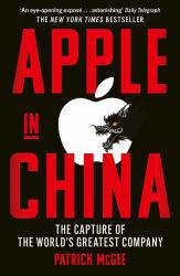Apple in China : The Capture of the World's Greatest Company