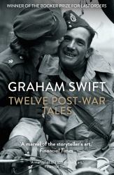Twelve Post-War Tales : 'a Marvel of the Storyteller's Art', Financial Times