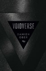 Voidverse : Epic, High-Octane Sci-fi As You've Never Read It Before - Perfect for Fans of Dune and the Expanse