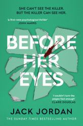 Before Her Eyes : The Irresistible Psychological Crime Thriller