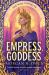 Empress, Goddess Empress, Goddess
