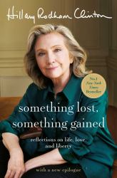 Something Lost, Something Gained : Reflections on Life, Love, and Liberty
