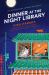 Dinner at the Night Library : The Perfect Next Comfort Read for Lovers of Japanese Fiction Dinner at the Night Library : The Perfect Next Comfort Read for Lovers of Japanese Fiction