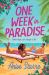 One Week in Paradise : A Steamy and Swoonworthy Fake Dating Romance One Week in Paradise : A Steamy and Swoonworthy Fake Dating Romance