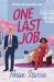 One Last Job One Last Job