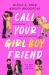 Call Your Boyfriend Call Your Boyfriend