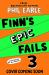 Finn's Epic Fails 3 Finn's Epic Fails 3