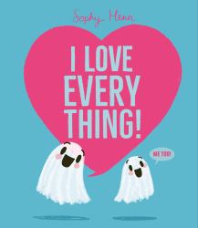 I Love Everything
