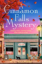 A Cinnamon Falls Mystery : The BRAND NEW Small Town Cosy Crime Romance