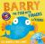 Barry the Fish with Fingers and Friends : Three Funny Adventures