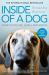 Inside of a Dog : What Dogs See, Smell, and Know