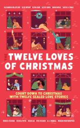The Twelve Loves of Christmas : An Advent Romance Collection