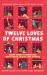 The Twelve Loves of Christmas : An Advent Romance Collection The Twelve Loves of Christmas : An Advent Romance Collection