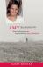 Amy : Secrets and Suspects in the Unsolved Murder of Amy Mihaljevic: My Search for Her Killer
