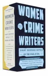 Women Crime Writers: Eight Suspense Novels of the 1940s And 50s : A Library of America Boxed Set