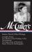 Carson Mccullers: Stories, Plays and Other Writings (LOA #287) : Complete Stories / the Member of the Wedding: a Play / the Sojourner / the Square Root of Wonderful / Essays, Poems and Autobiography