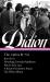 Joan Didion: the 1960s And 70s (LOA #325) : Run River / Slouching Towards Bethlehem / Play It As It Lays / a Book of Common Prayer / the White Album